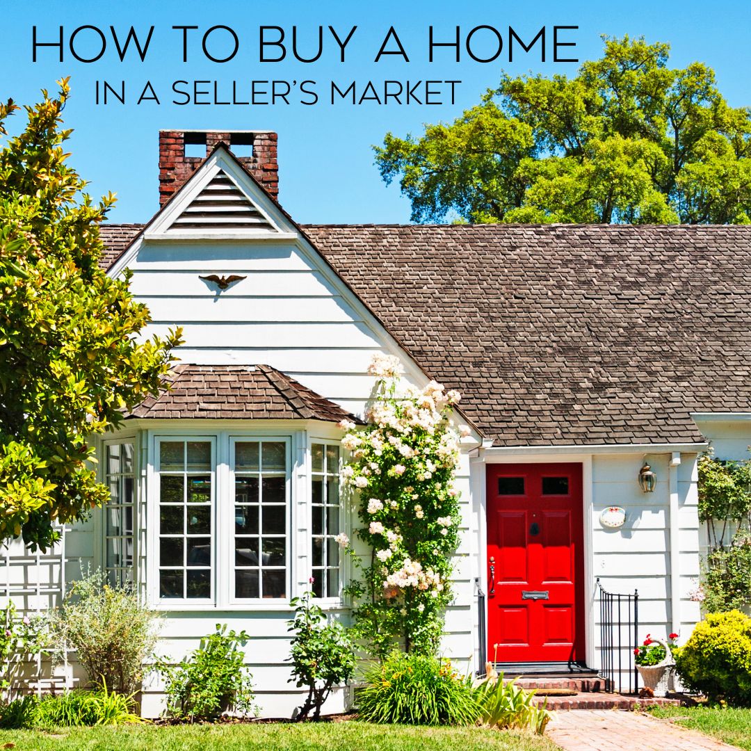 How to buy in a seller’s market with low inventory